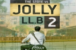 Jolly LLB 2 Telugu Movie show timings, Jolly LLB 2 Movie Event in Michigan, jolly llb 2 hindi movie show timings, Saurabh shukla
