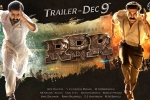 Ram Charan, NTR, rrr trailer to be out on december 9th, Rrr trailer