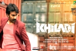 Khiladi budget, Khiladi release news, ravi teja s khiladi shoot kept on hold, M satyanarayana