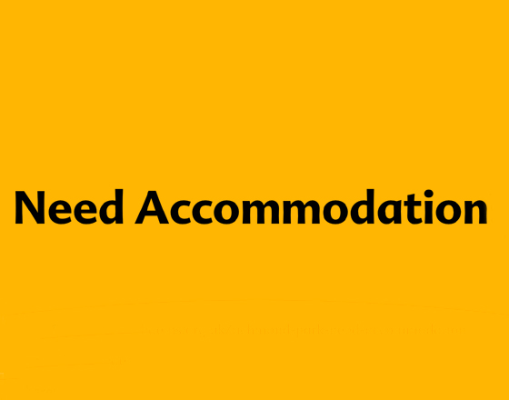 Need accommodation