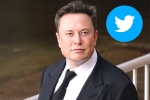 Elon Musk new updates, Elon Musk updates, elon musk takes a complete control over twitter, Parag agarwal