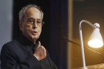 President, Rashtrapati Bhavan, pranab mukherjee 8 path breaking initiatives by the iron willed president, Pranab mukherjee